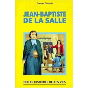 Jean Baptiste De La Salle - Gaston Courtois
