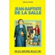 Jean Baptiste De La Salle - Gaston Courtois