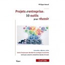 Projets D'entreprise , 10 Outils Pour Reussir - Philippe Massol