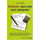 Etudiants : Osez Creer Votre Entreprise - Vivien Poujade