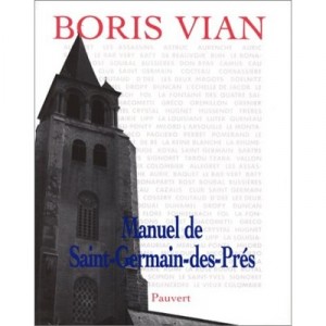 Manuel De Saint-germain Des Pres - Boris Vian