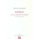 Nabokov Ou La Cruaute Du Desir , Lecture Psychanalytique - Maurice Couturier