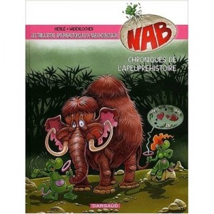 Nab T.2 , Chroniques De L'apeuprehistoire - Widenlocher , Herle