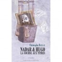 Nadar  Hugo , La Course Aux Titres - Christophe Baillat