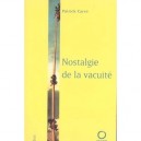 Nostalgie De La Vacuite - Patrick Carre