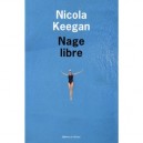 Nage Libre - Nicola Keegan