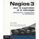 Nagios 3 , Pour La Supervision Et Metrologie , Deploiement, Configuration Et Optimisation - Jean Gabes