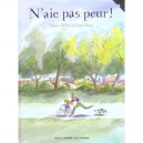 N'aie Pas Peur ! - Jeanne Willis , Rony Ross