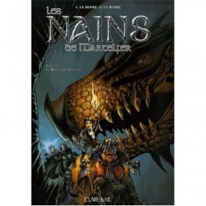 Les Nains De Martelfer T.1 , Le Bouclier D'izulfer - Eric Le Berre , Loic Le Berre