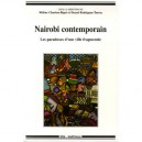 Nairobi Contemporain , Les Paradoxes D'une Ville Fragmentee - Helene Charton-bigot
