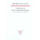Naissance De La Biopolitique , Cours Au College De France 1978-1979 - Michel Foucault