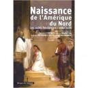 Naissance De L Amerique Du Nord - Collectif
