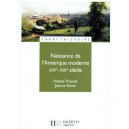 Naissance De L'amerique Moderne Xvi-xix Siecle - Helene Trocme , Jeanine Rovet