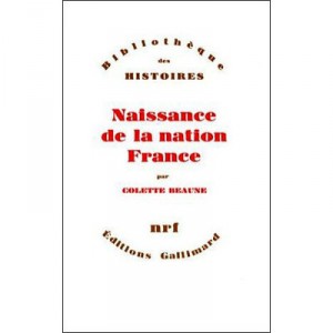 Naissance De La Nation France - Colette Beaune