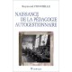 Naissance De La Pedagogie Autogestionnaire - Raymond Fonvieille