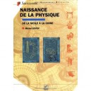 Naissance De La Physique , De La Sicile A La Chine - Michel Soutif
