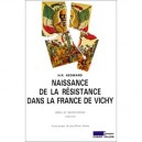 Naissance De La Resistance Dans La France De Vichy - Kedward
