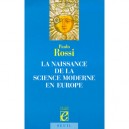 La Naissance De La Science Moderne En Europe - Paolo Rossi