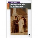 Naissance De La Tolerance En Europe Aux Temps Modernes (xvi-xviiieme Siecles) - Guy Saupin