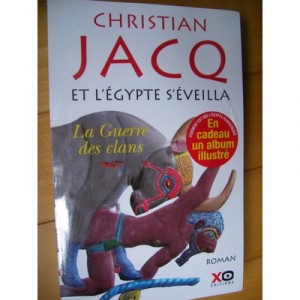 T.1 awoke and Egypt, The War of the Clans - Christian Jacq