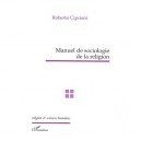 Manuel De Sociologie De La Religion - Roberto Cipriani