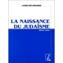 Naissance Du Judaisme - Olivier Artus