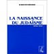 Naissance Du Judaisme - Olivier Artus