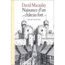 Naissance D'un Chateau Fort - David Macaulay