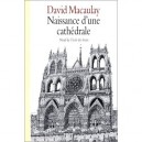 Naissance D'une Cathedrale - David Macaulay