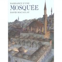 Naissance D'une Mosquee - David Macaulay