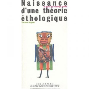 Birth of a Theory ethological - Vinciane Despret