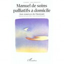 Manuel De Soins Palliatifs A Domicile , Aux Sources De L'instant - Cecile Bolly , Michel Vanhalewyn