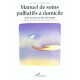Manuel De Soins Palliatifs A Domicile , Aux Sources De L'instant - Cecile Bolly , Michel Vanhalewyn