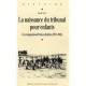 La Naissance Du Tribunal Pour Enfants , Une Comparaison France-quebec (1912-1945) - David Niget