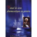 Manuel De Soins Pharmaceutiques En Geriatrie - Collectif