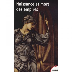 Naissance Et Mort Des Empires - Collectif