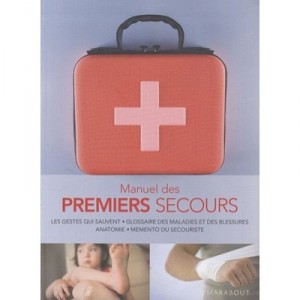 Manuel Des Premiers Secours - Collectif