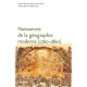 Naissances De La Geographie Moderne (1760-1860) , Lieux, Pratiques Et Formation Des Savoirs De L'espace - Jean-marc Besse , Hel