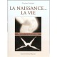 La Naissance... La Vie , Preparation A L'accouchement Et Yoga - Claudine Pasquiers