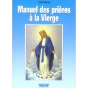 Manuel Des Prieres A La Vierge - Emilie Bonvin