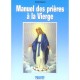 Manuel Des Prieres A La Vierge - Emilie Bonvin