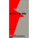 Naitre A La Folie - Henri Grivois