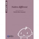 Naitre Different - Patrick Ben Soussan