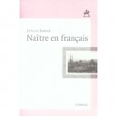 Naitre En Francais - Stella Baruk