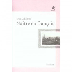 Be born in French - Stella Baruk
