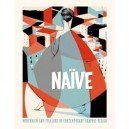 Naive Modernism And Folklore In Contemporary Graphic Design /anglais - Klanten Hellige
