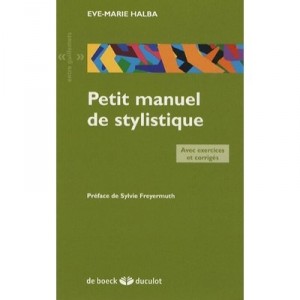 Petit Manuel De Stylistique - Halba