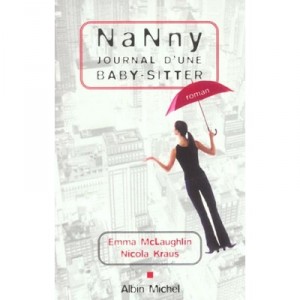 Nanny, Diary of a Baby-sitter - Emma McLaughlin, Nicola Kraus