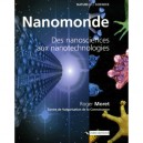 Nanomonde , Des Nanosciences Aux Nanotechnologies - Roger Moret