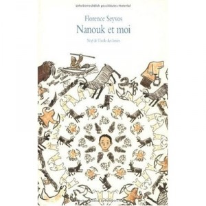 Nanouk Et Moi - Florence Seyvos